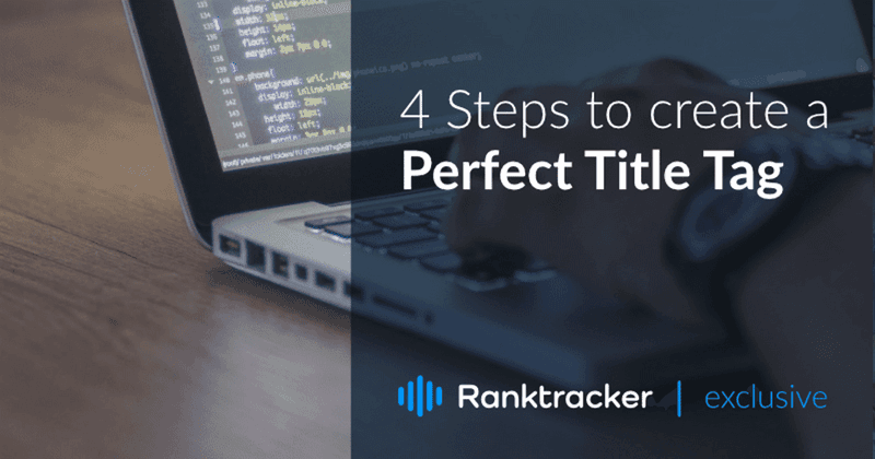 4 Stappen om een perfecte SEO Title Tag te maken (+Best Practices)