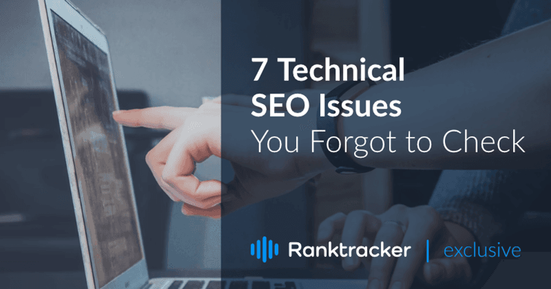 7 problemi tecnici di SEO che avete dimenticato di controllare