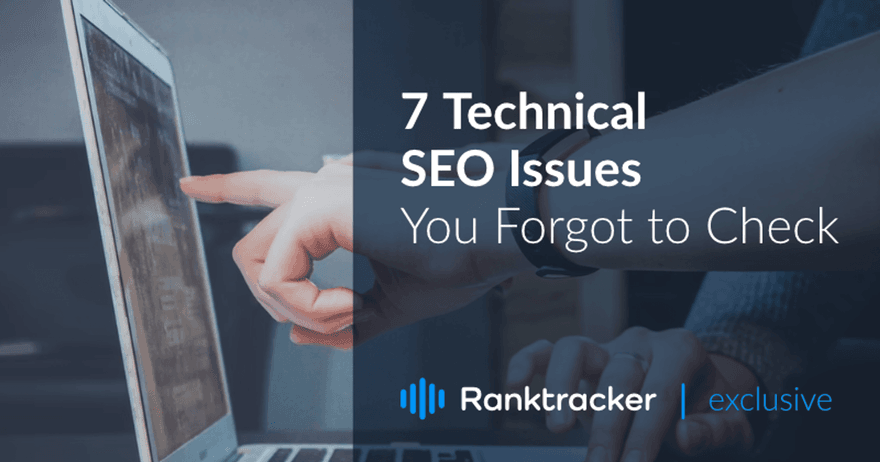 7 problemi tecnici di SEO che avete dimenticato di controllare