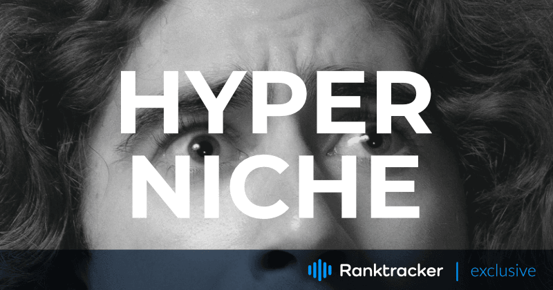 9 grunde til, at hyperniche er farligt for SEO