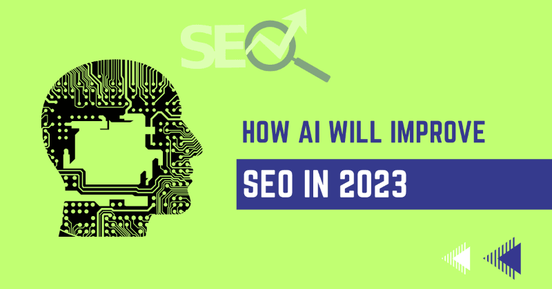 Wie wird AI die SEO im Jahr 2023 verbessern?