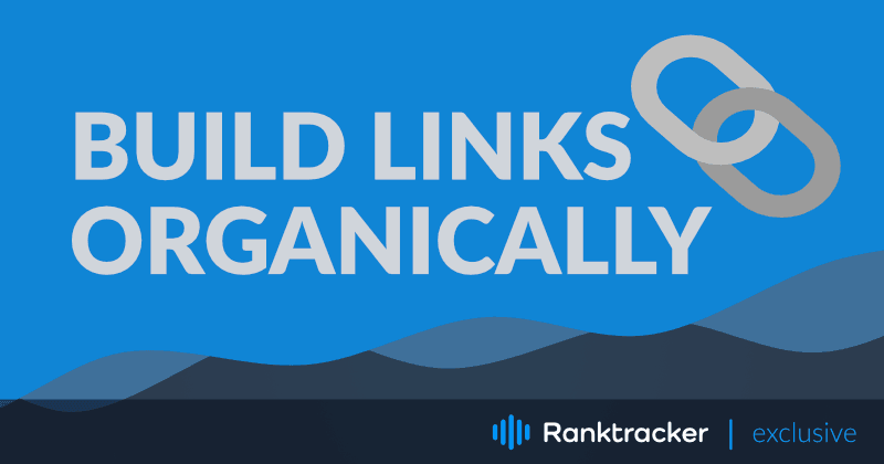 Jak budować linki organicznie - najlepszy sposób na link building w 2023 r.