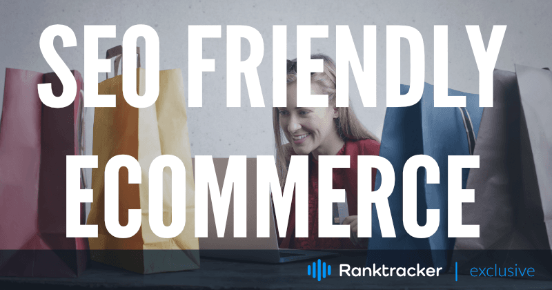 Jak vytvořit SEO Friendly Ecommerce webové stránky