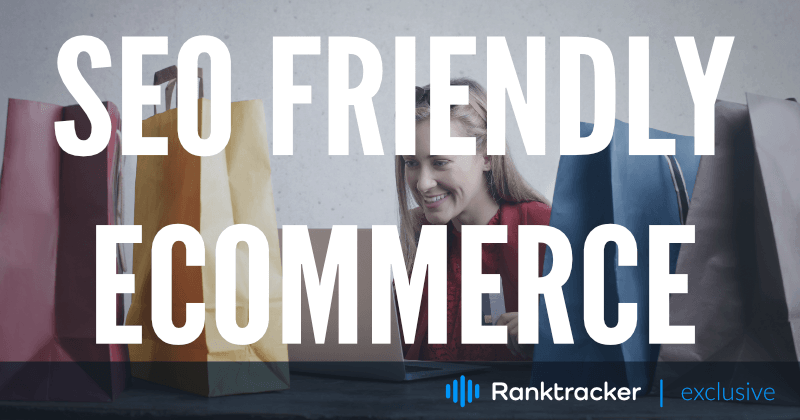 Come costruire un sito Ecommerce SEO Friendly