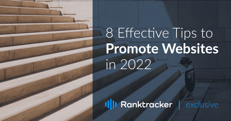 8 conseils efficaces pour promouvoir les sites Web en 2022