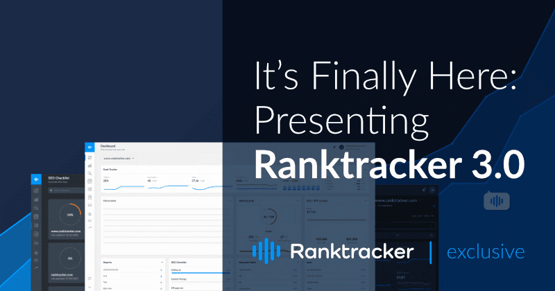 Endlich ist es soweit: Ranktracker 3.0 wird vorgestellt