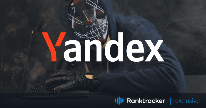 Yandex har lækket kode med 1.922 faktorer til rangering af søgninger Ranktracker forklarer alle rangeringsfaktorer