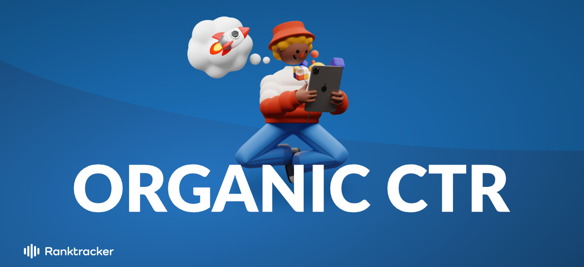 Organiczny CTR: Co to jest (i dlaczego jest tak ważny)?