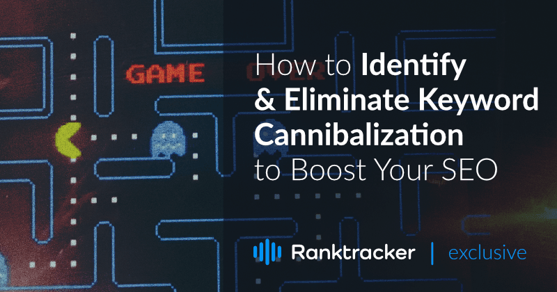 Kaip nustatyti ir pašalinti raktinių žodžių kanibalizavimą, kad padidintumėte savo SEO