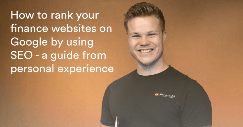 Hvordan rangere finansnettstedene dine på Google ved hjelp av SEO - en guide fra personlig erfaring