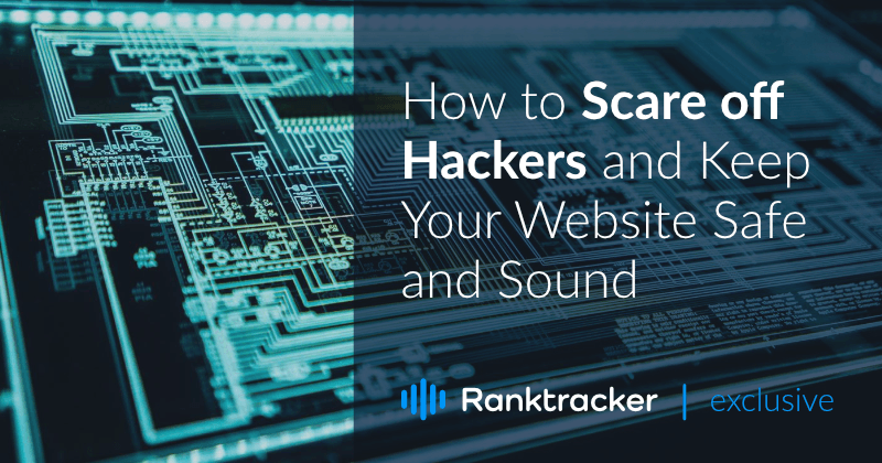 Kuidas hirmutada häkkerid ära ja hoida oma veebisait turvaliselt ja usaldusväärselt