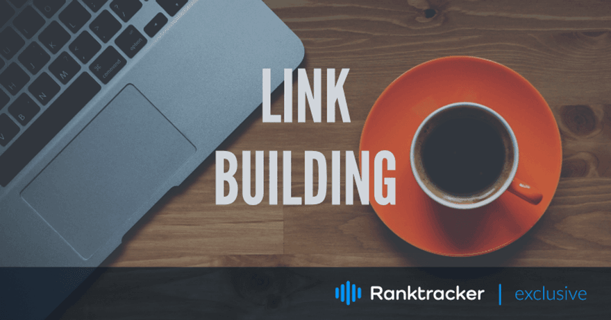 8 stratégies intelligentes pour gagner des liens Ranktracker