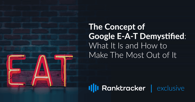 Google E-A-T Demystifiedの概念。E-A-Tとは何か、どう活用するのか？