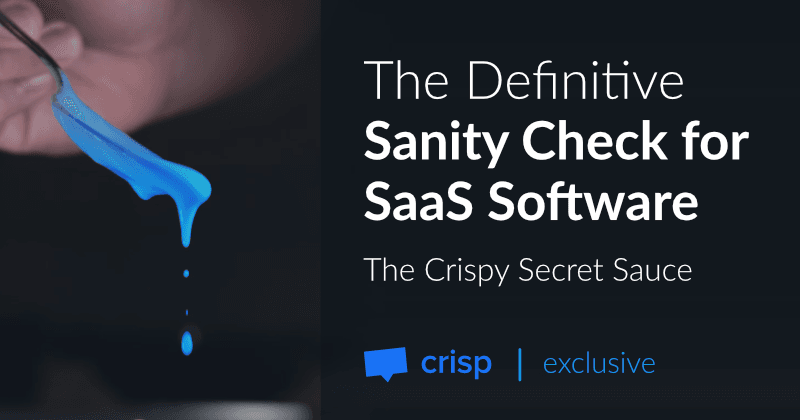 Det endelige sundhedstjek for SaaS-software - Den sprøde hemmelige sauce