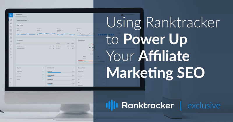 Mit Ranktracker zu Power Up Ihre Affiliate-Marketing SEO