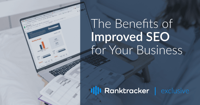 The Benefits of Improved SEO for Your Business