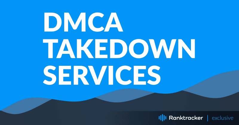 Top 10 parasta DMCA takedown-palvelua