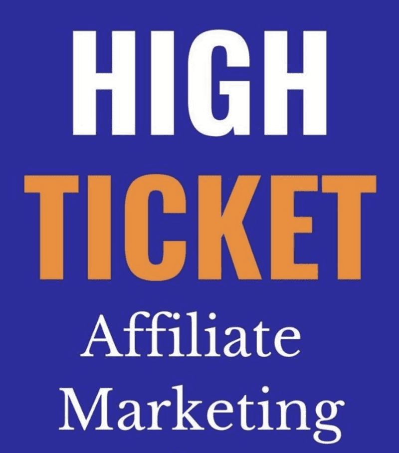 High Ticket Affiliate Marketing