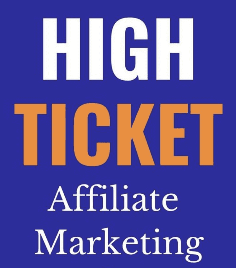 High Ticket Affiliate Marketing