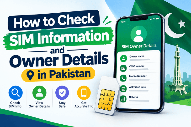Check SIM Information & Owner Details in Pakistan